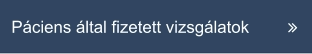 Páciens által fizetett vizsgálatok