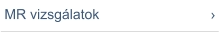 MR vizsgálatok